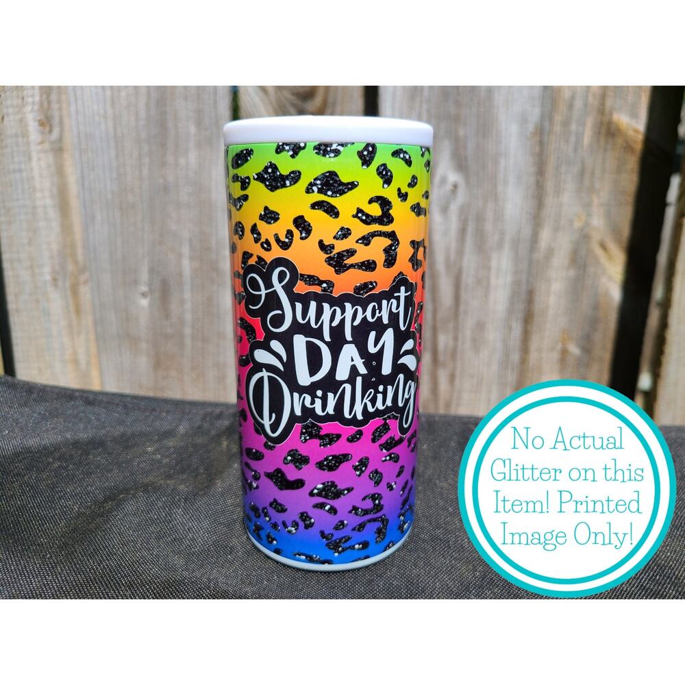 Support Day Drinking Skinny Can Cooler / Hard Surface Slim Can Holder